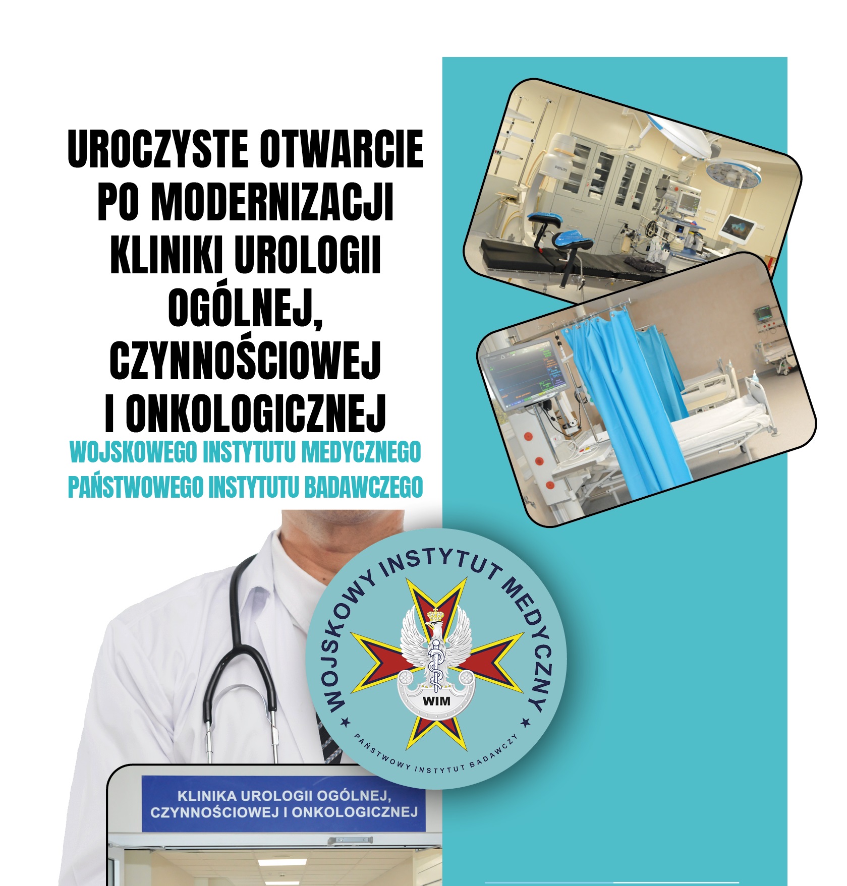 plakat otwarcie kliniki urologii. Napis: Uroczyste otwarcie po modernizacji kliniki urologii ogólnej czynnościowej i onkologicznej wojskowego instytutu medycznego państwowego instytutu badawczego
