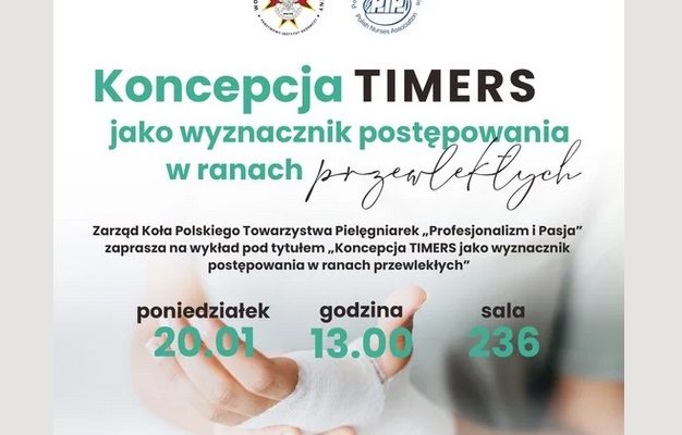 Plakat zapraszający na wykłąd. NA drugim planie rozmyta postać medyka. Na plakacie napis: arząd Koła :Profesjonalizm i Pasja”zaprasza na wykład pod tytułem „Koncepcja TIMERS jako wyznacznik postępowania w ranach przewlekłych„, który odbędzie się 20.01. 2025 r. o godz. 13:00 w sali 236. Prelegentem będzie: Pani mgr Bożena Styk pielęgniarka pracująca w Klinice Endokrynologii i Terapii Izotopowej WIM PIB.