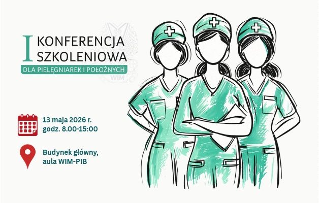 Grafika promująca wydarzenie „I Konferencja Szkoleniowa dla Pielęgniarek i Położnych”. Po prawej stronie znajduje się ilustracja trzech kobiet w zielonych uniformach medycznych i czapkach z białym krzyżem, symbolizujących pielęgniarki. Postacie stoją obok siebie w pewnej, profesjonalnej pozie – środkowa ma skrzyżowane ręce, a pozostałe dwie trzymają dłonie na biodrach. Po lewej stronie widnieje tekst informacyjny: Tytuł konferencji w kolorze zielonym: „I Konferencja Szkoleniowa dla Pielęgniarek i Położnych”. Ikona kalendarza z datą: 13 maja 2026 r., godz. 8.00–15.00. Ikona lokalizacji z opisem: Budynek główny, aula WIM-PIB.